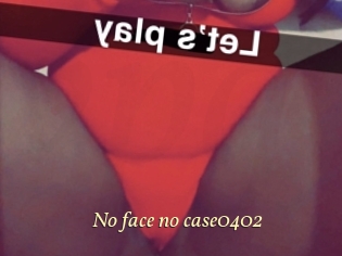 No_face_no_case0402