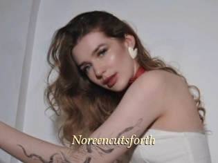 Noreencutsforth