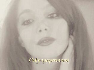 Onlyapapermoon