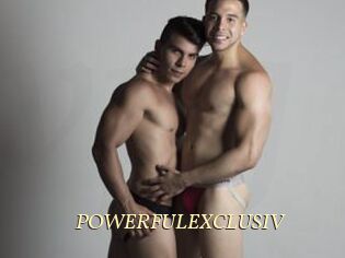 POWERFULEXCLUSIV