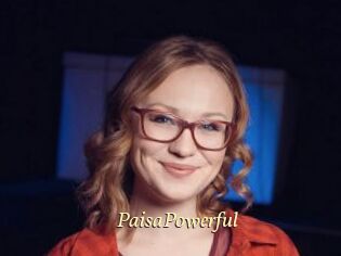 PaisaPowerful