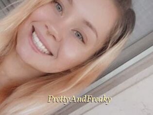 PrettyAndFreaky