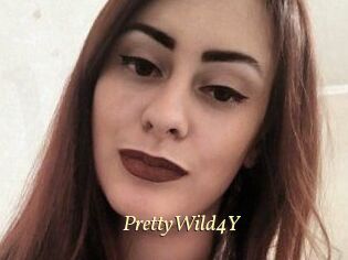 PrettyWild4Y