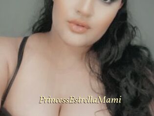 PrincessEstrellaMami