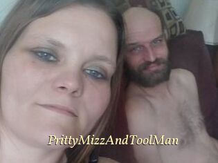 PrittyMizzAndToolMan