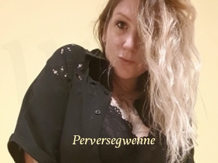 Perversegwenne