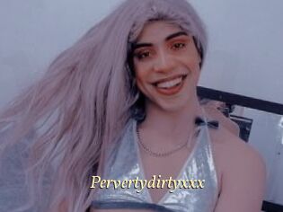 Pervertydirtyxxx