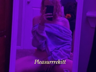 Pleasurrrekitt