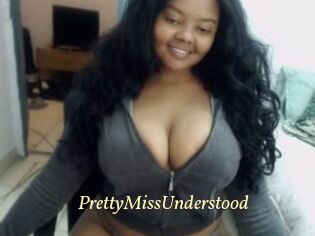 PrettyMissUnderstood