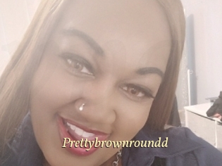 Prettybrownroundd