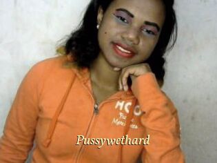 Pussywethard