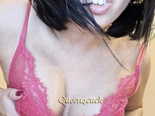 Queen4cuck