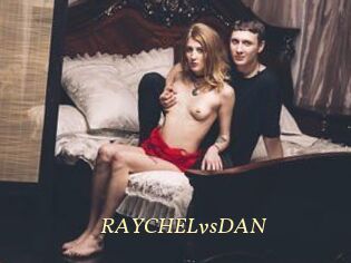 RAYCHELvsDAN
