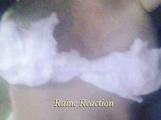 Raine_Reaction