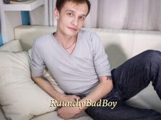 RaunchyBadBoy