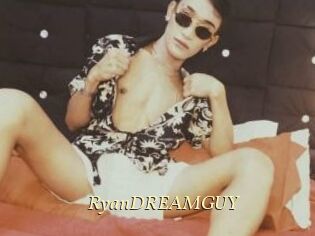 RyanDREAMGUY