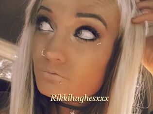Rikkihughesxxx