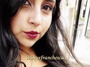 Rileyxfranchescax