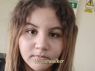 Rossewalker