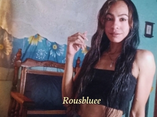 Rousbluee
