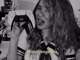 Rousevangelina