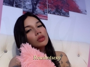 Roushotsexy