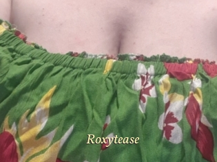 Roxytease
