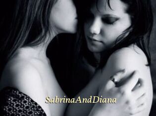 SabrinaAndDiana