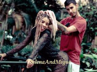 SelenaAndMigue