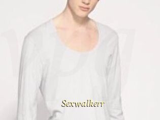 Sexwalkerr