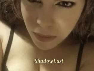 ShadowLust