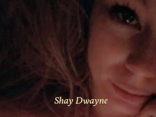 Shay_Dwayne