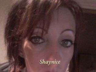Shaynice