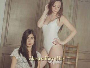 SheAndSexyHer