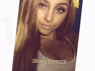 Shortyyyyyyyy