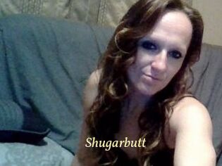 Shugarbutt