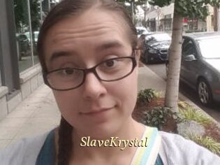 SlaveKrystal