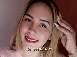 Slavesubslux
