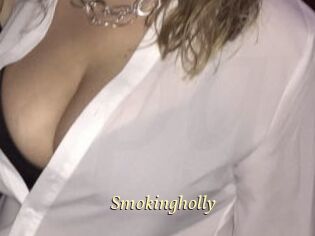 Smokingholly