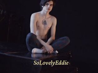 SoLovelyEddie