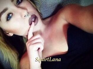 Squirt_Lana
