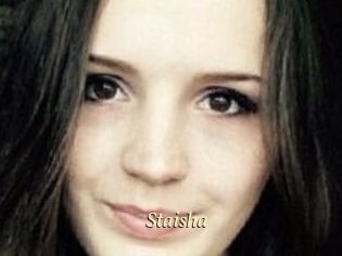 Staisha