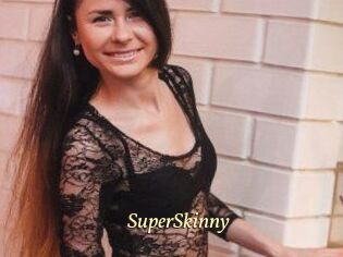 SuperSkinny