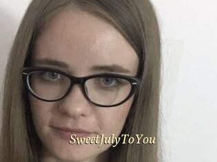 SweetJulyToYou