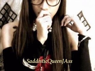 SaddisticQueenJAss