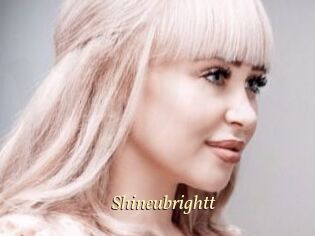 Shineubrightt