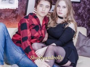 Shortyandrolly