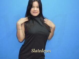 Slatedeyes