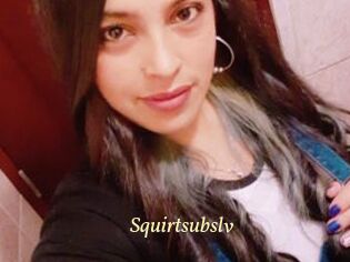 Squirtsubslv
