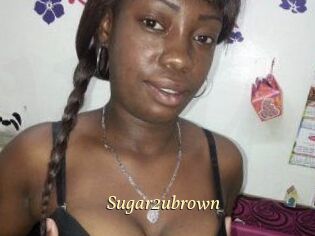 Sugar2ubrown